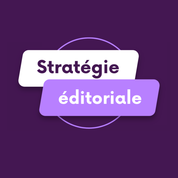 comment élaborer votre stratégie éditiorale
